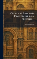 Criminal Law and Procedure in a Nutshell 1025577515 Book Cover