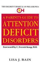 Parent's Guide to Attention Deficit Disorders, A 0440506395 Book Cover