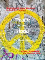Peace In the Hood: Working with Gang Members to End the Violence 089793704X Book Cover
