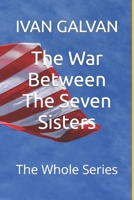 The War Between The Seven Sisters: The Whole Series B0B9QYL2RC Book Cover