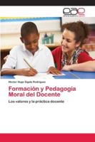 Formación y Pedagogía Moral del Docente 6202166657 Book Cover