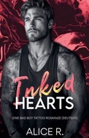 Inked Hearts: Eine Bad Boy Tattoo Romanze (Deutsch) (The Inked Series (Deutsch)) (German Edition) B0F42KH6PQ Book Cover