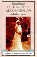 LETICIA IN HER WEDDING DRESS: and other poems 1420836129 Book Cover