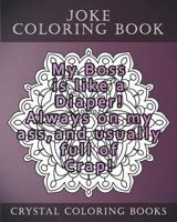 Joke Coloring Book for Adults: 20 Hilarious Joke Mandala Coloring Pages. This Book Will Definately Make You Laugh Out Loud. a Perfect Gift for Anyone Except Prudes. 1723013943 Book Cover