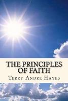 The Principles of Faith: The Principles of Faith 1523274123 Book Cover