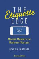 The Etiquette Edge: The Unspoken Rules for Business Success 0814437621 Book Cover