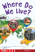 Where Do We Live? (Knowledge Builders: Social Studies Readers) B0H6ZYN4J5 Book Cover