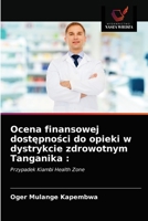 Ocena finansowej dostępności do opieki w dystrykcie zdrowotnym Tanganika :: Przypadek Kiambi Health Zone 6203211532 Book Cover