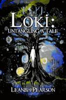 Loki : Untangling a Tale 1923382209 Book Cover