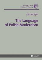 The Language of Polish Modernism 3631653425 Book Cover