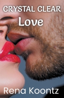 Crystal Clear Love 1088043070 Book Cover