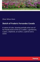 Sketch of Frederic Fernandez Cavada 3337309232 Book Cover