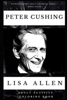 Peter Cushing Adult Activity Coloring Book (Peter Cushing Adult Activity Coloring Books) 1658648021 Book Cover