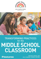 Transforming Practices for the Middle School Classroom 1942799497 Book Cover