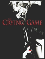 The Crying Game: Screenplay B08C92JB84 Book Cover