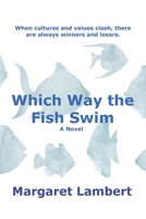 Which Way the Fish Swim 1763836843 Book Cover