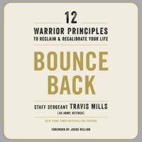 Bounce Back: 12 Warrior Principles to Reclaim and Recalibrate Your Life - Library Edition 1668640635 Book Cover