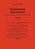 Medizinische Sprichwörter: Das große Lexikon deutscher Gesundheitsregeln (German Edition) 3912230439 Book Cover