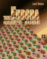 The Eudora User's Guide 0125863551 Book Cover