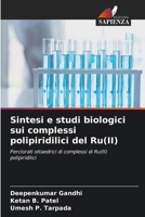 Sintesi e studi biologici sui complessi polipiridilici del Ru(II) (Italian Edition) 6630469747 Book Cover