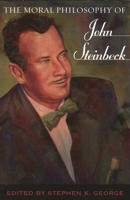 The Moral Philosophy of John Steinbeck 0810854414 Book Cover