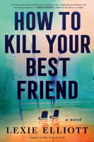 How to Kill Your Best Friend 0593098706 Book Cover