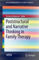 Poststructural and Narrative Thinking in Family Therapy (AFTA SpringerBriefs in Family Therapy) 3319314882 Book Cover
