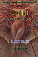 Jeffrey Wolf Green Evolutionary Astrology: Lilith: Keepers of the Flame 1511753013 Book Cover