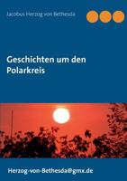 Geschichten um den Polarkreis 3833490772 Book Cover