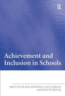Achievement and Inclusion in Schools 0415391989 Book Cover