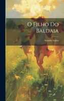 O Filho Do Baldaia 1021654957 Book Cover