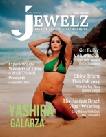 Jewelz Fashion and Lifestyle Magazine Issue 3: Uncover Your Inner Jewelz B0BZBN18W3 Book Cover