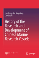 History of the Research and Development of Chinese Marine Research Vessels 9819684137 Book Cover
