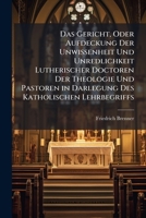 Das Gericht: Oder Aufdeckung Der Unwissenheit Und Unredlichkeit (1829) 1142048993 Book Cover