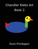 Chandler Klebs Art Book 2 1984939750 Book Cover