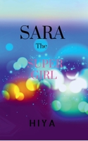 SARA, The Super Girl B0BC4JJV8F Book Cover
