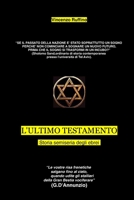 L'ULTIMO TESTAMENTO: LA BIBBIA ED IL DESTINO DEGLI EBREI B0C63YBT58 Book Cover