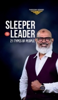 Sleeper To Leader: 21 Types of People B0DYPFYYYR Book Cover