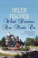 What Dreams Are Made on 1462876676 Book Cover