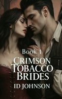 Crimson Tobacco Brides Book 1 B0FMXQST7R Book Cover