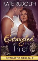 Entangled with the Thief 1386028495 Book Cover