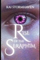 Rise of the Seraphim (Mirrors of the World) 1972065033 Book Cover