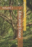 Educative Essays: Volume 1 1490926542 Book Cover