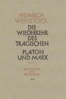 Realer Humanismus: Die Wiederkehr Des Tragischen Platon Und Marx Oder Humanismus Und Sozialismus 3663009688 Book Cover
