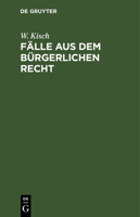 Fälle Aus Dem Bürgerlichen Recht 3112368312 Book Cover