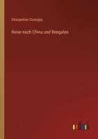 Reise nach China und Bengalen 3368298925 Book Cover