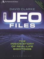 The Ufo Files: The Inside Story of Real-Life Sightings 1905615507 Book Cover