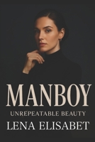 MANBOY: Unrepeatable Beauty 9190113241 Book Cover