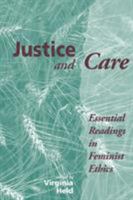 Justice and Care: Essential Readings in Feminist Ethics 0813321611 Book Cover