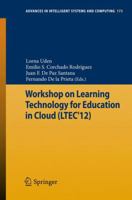 Workshop on Learning Technology for Education in Cloud (Ltec'12) 3642308589 Book Cover